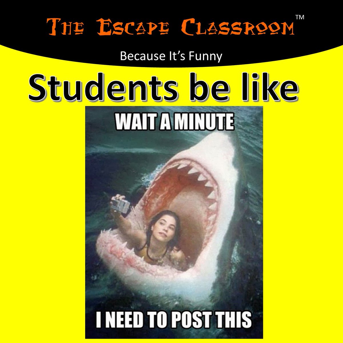 ClassEscape's tweet photo. Students be like .... #truth #escapeclassroom https://t.co/UjtvY1Y0Xh