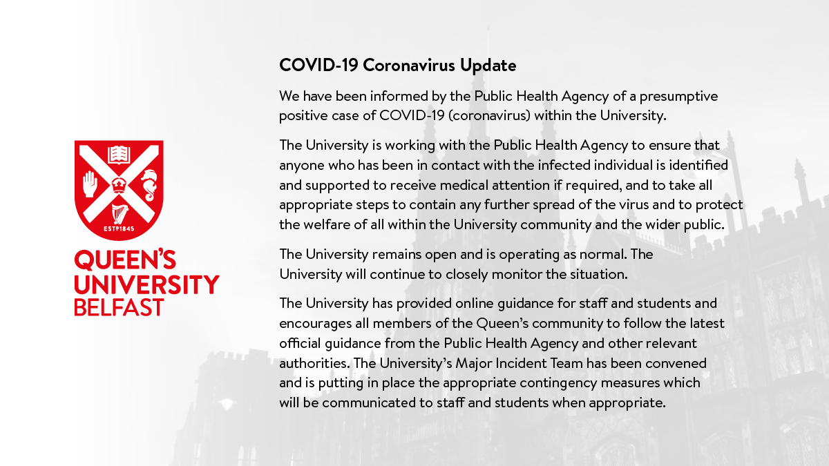 COVID-19 #Coronavirus Update: We have been informed by @PublicHealthNI of a presumptive positive case of #COVID19 within the University community.

Please read the full statement below and click here to see our guidance for staff and students: ow.ly/NjU150yCSVd