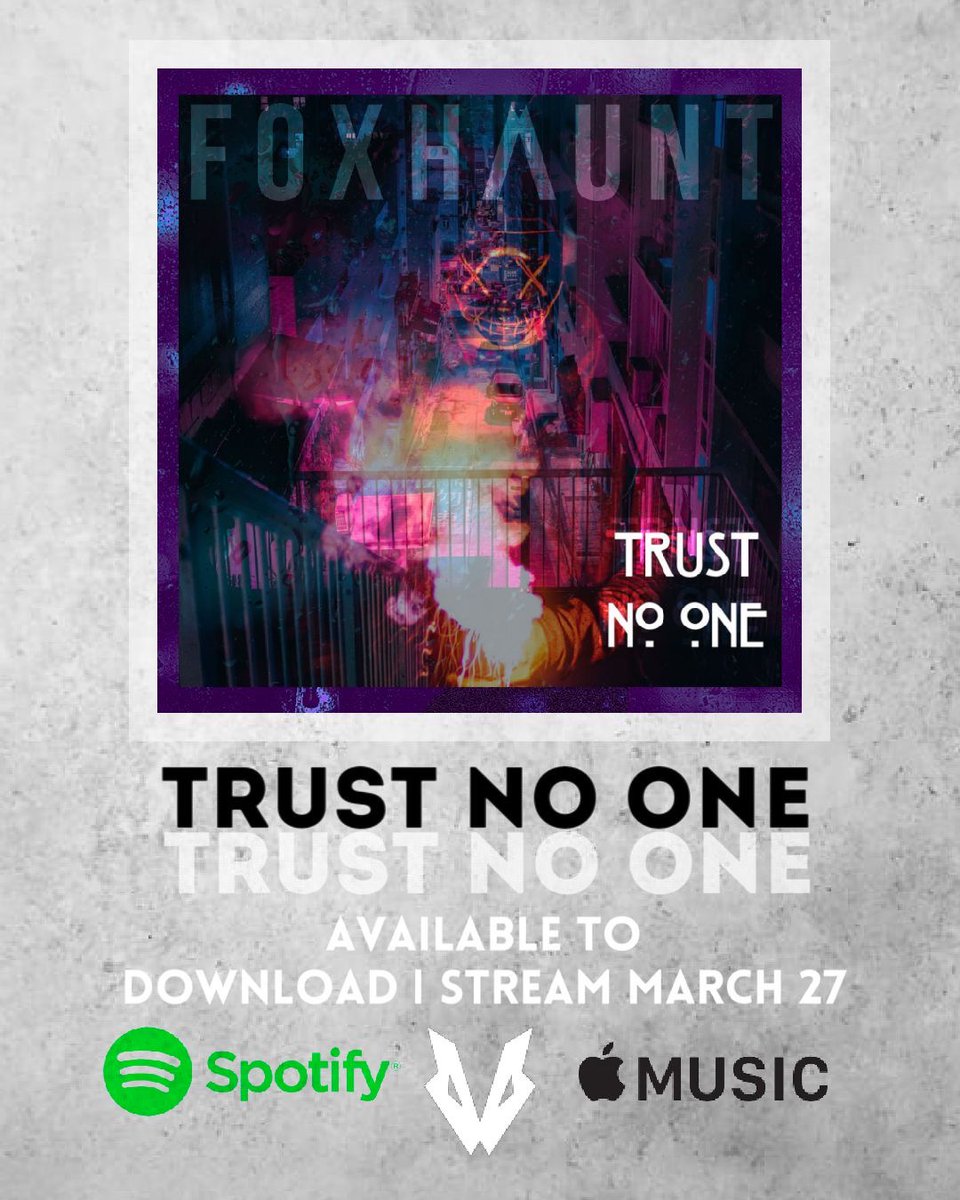 foxhauntband's tweet photo. Our new single Trust No One, out 27/03/20. https://t.co/uuQ4vvVbBs
