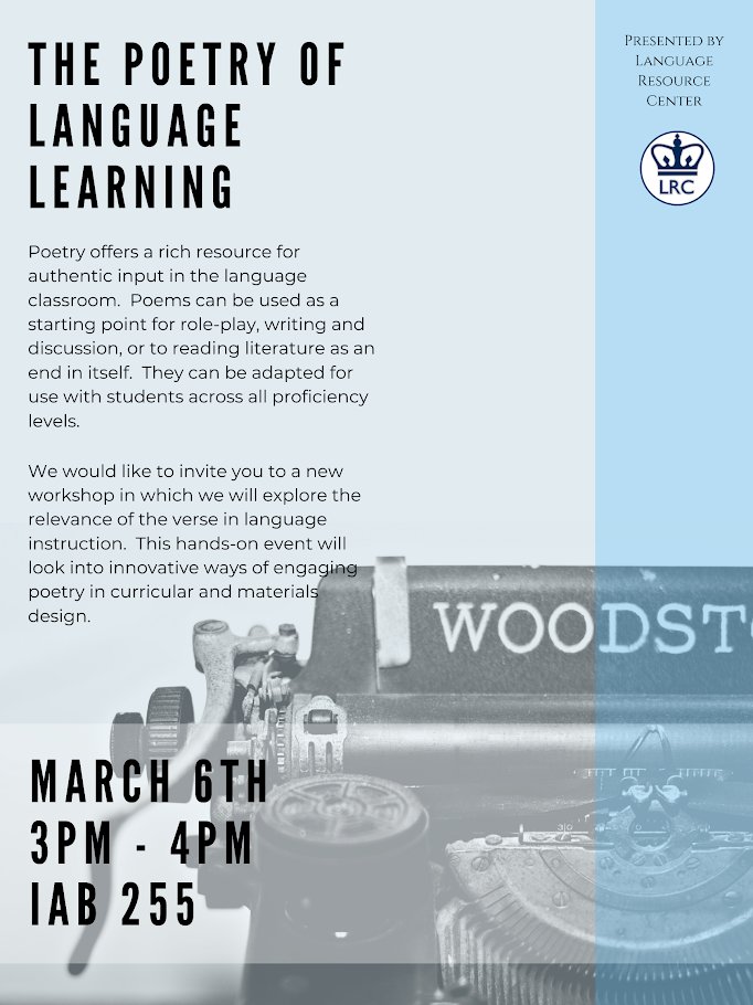 ColumbiaLRC's tweet photo. Join us for an exciting workshop on how #poetry can be utilized for #foreignlanguageteaching!
How useful is the verse as a starting point for role play, pronunciation, and writing?
This session will also examine new material for coursework and curricula.
See you all there! https://t.co/QPrjBJQEYD