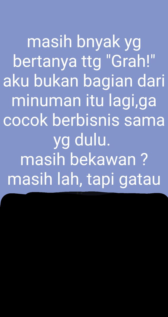 tapi gatau yg sana nganggap kawan apa enggak. sekeluarganya ngeblock aku