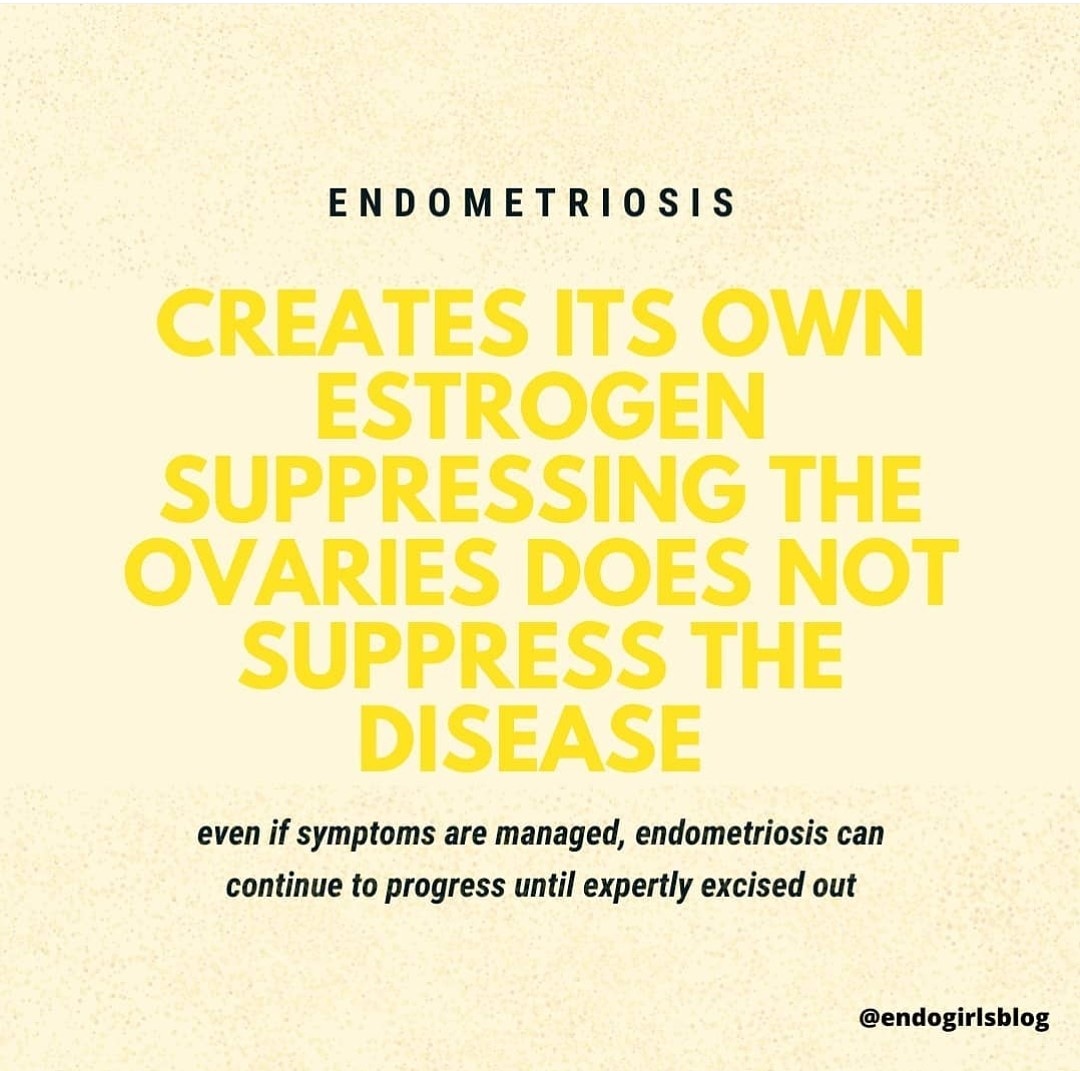 EndoEdition's tweet photo. Via #EndoGirlsBlog @KateBoyce #Endometriosis creates its own oestrogen. Suppressing the ovaries does not suppress the disease. Even if symptoms are managed, endo can continue to progress until expertly excised. *Education is the key to better treatment. 
https://t.co/VNVJnAAnE3 https://t.co/VKyA2bU2XF