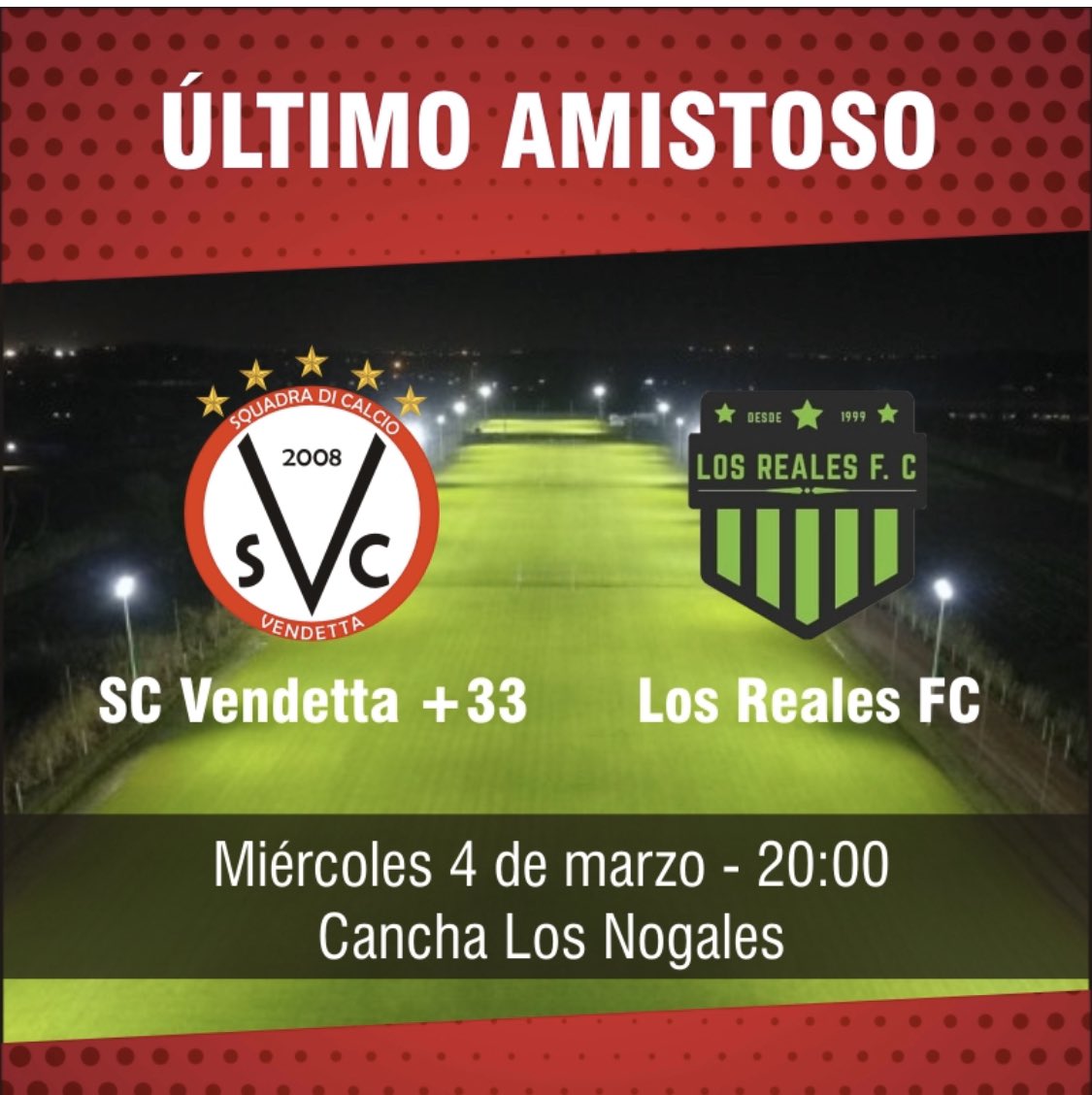 Último amistoso de pretemporada 
<a href="/33Vendetta/">S.C Vendetta +33</a> 🆚 <a href="/fc_reales/">Martin Reyes</a>