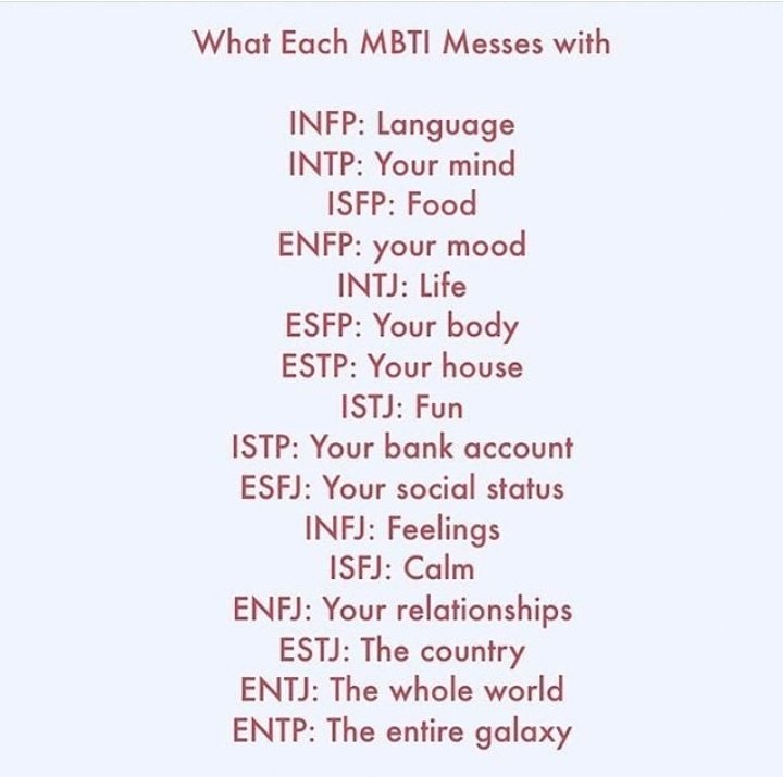 Sara What Each Mbti Messes With Mbti Entp Infp Intp Isfp Enfp Intj Esfp Estp Istj Istp Esfj Infj Isfj Enfj Estj Entj T Co Ssnrsd6n70 Twitter