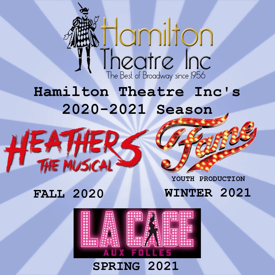 HamiltonTheatre's tweet photo. Our 2020-2021 season is all set, and we’re so excited to share it with you! For our 64th season HTI is proud to present HEATHERS THE MUSICAL, FAME &amp; LA CAGE AUX FOLLES.
#HamOnt #HamOntTheatre #HamArts https://t.co/dnog1CMuAE