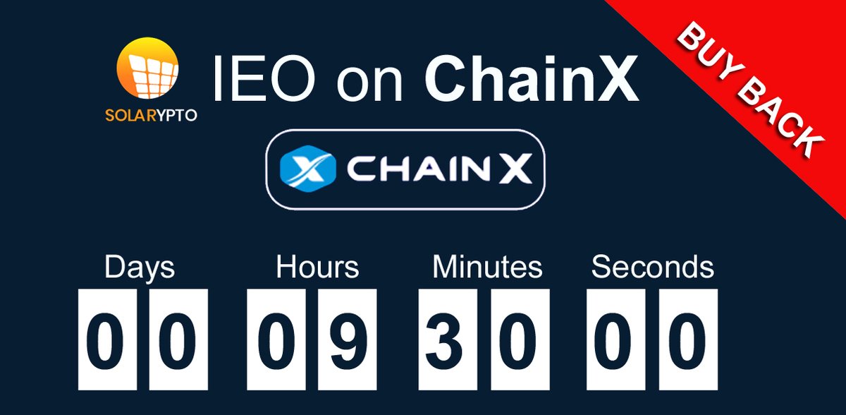 Only 9 Hrs : 30Min to Start IEO in ChainX.
***Safe**** No Risk*****+ 50% IEO Amount we use for Buy Back Tokens

****IEO Token Price :0.0025 USd*****
*BUY Walls in Trading : 0.0030,0.0035,0.0040,0.0045,0.0050(USD)

Visit More :  chainx.kr/announcements/…

#IEO #Solarypto #Chainx