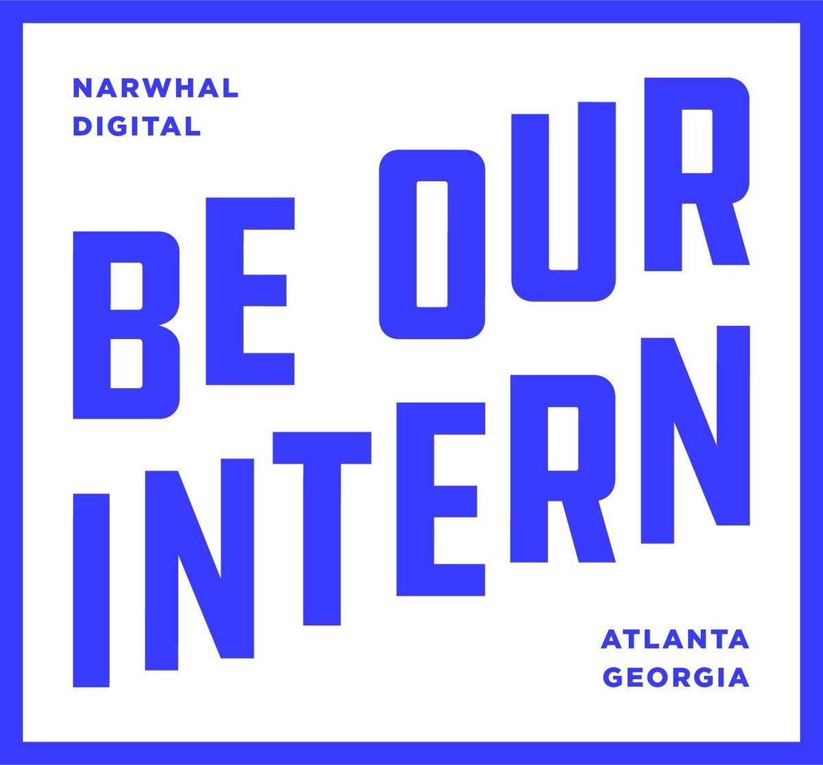 Narwhal Digital is looking for a driven and exciting creative cat to be their summer intern in Atlanta. Paid opportunity. Submit your resume, cover letter and portfolio to info@narwhal.digital. Feel free to reach out to max@narwhal.digital as well for general questions.