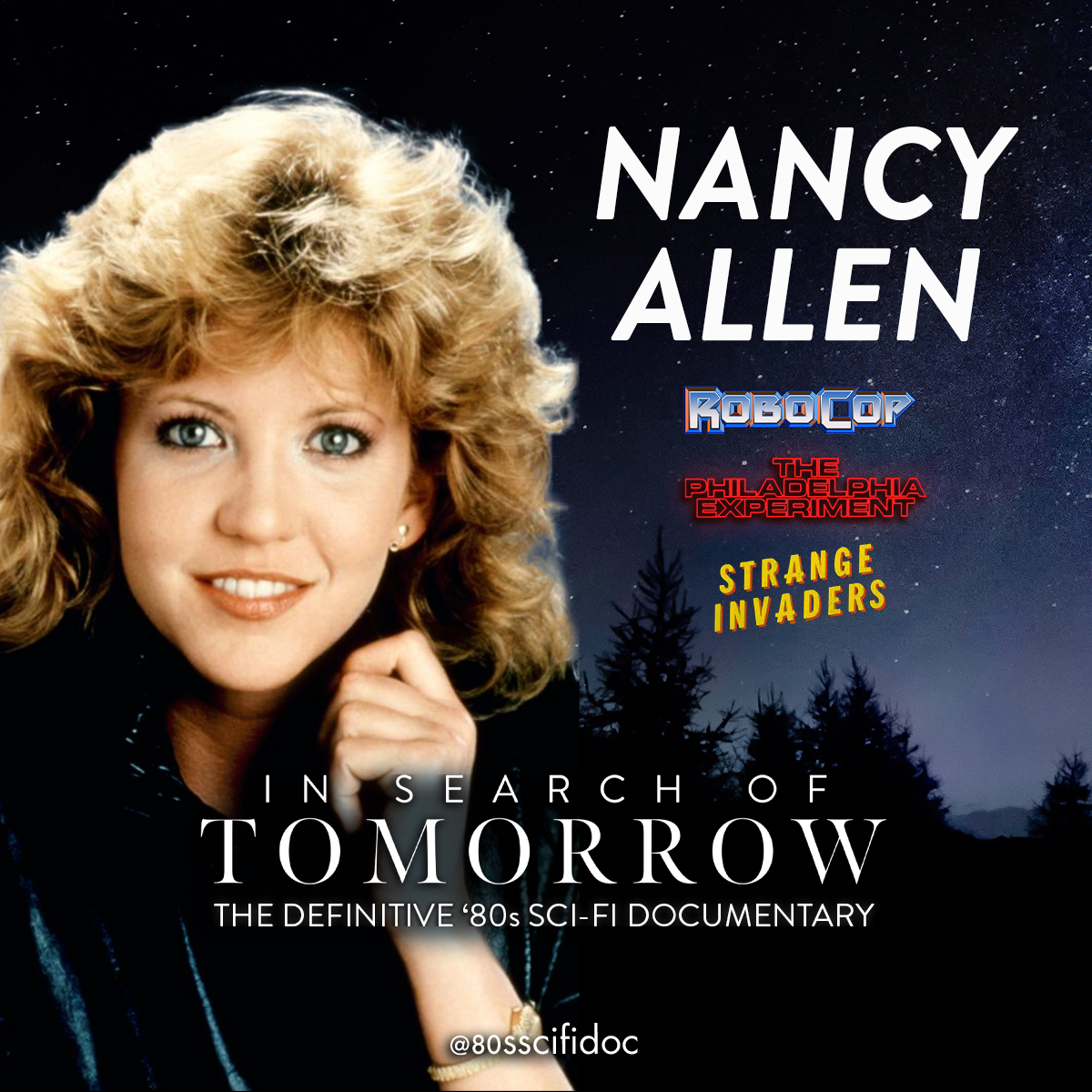 In Search of Tomorrow on Twitter: "Nancy Allen is joining  #InSearchOfTomorrow to talk #RoboCop, Strange Invaders, The Philadelphia  Experiment and her Sci-Fi faves! Follow @80sSciFiDoc for more... #80s  #SciFi #movies #nancyallen https://t.co/Fk01gAsAgq" /