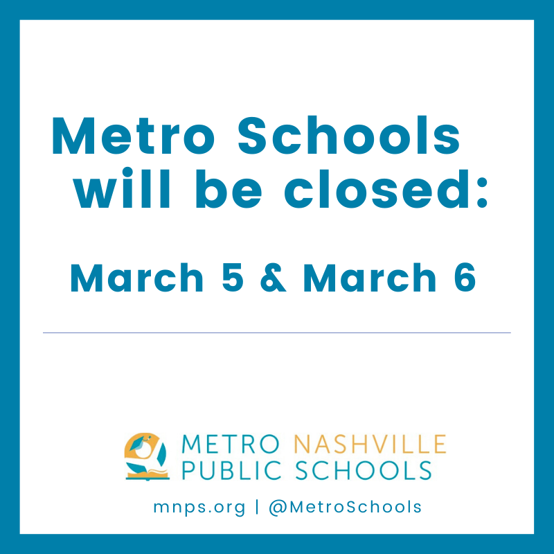 MetroSchools's tweet photo. Metro Schools will be closed Thursday and Friday, March 5 and 6. Please read our release for details and for important information for district staff and 12-month employees. 
https://t.co/aQ4PNMYgCF https://t.co/3lHvaVzery