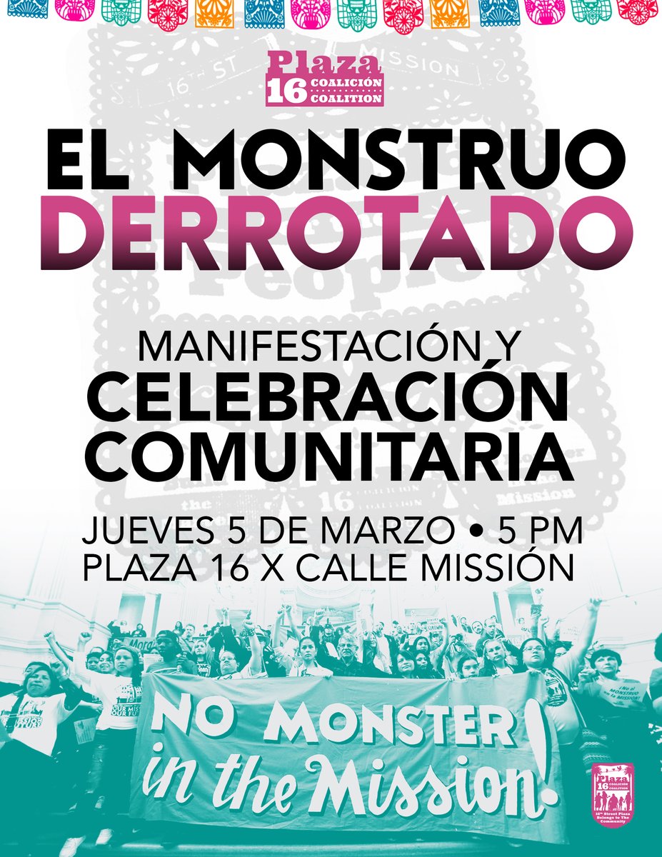 PODERSF's tweet photo. Join us tomorrow to celebrate! People power defeated the Monster in the Mission!
Six years of organizing led to this community victory. #PeopleOverProfits #BuildTheMarvel #SiSePuede #TheMonsterIsDefeated https://t.co/gu5I36sRGc