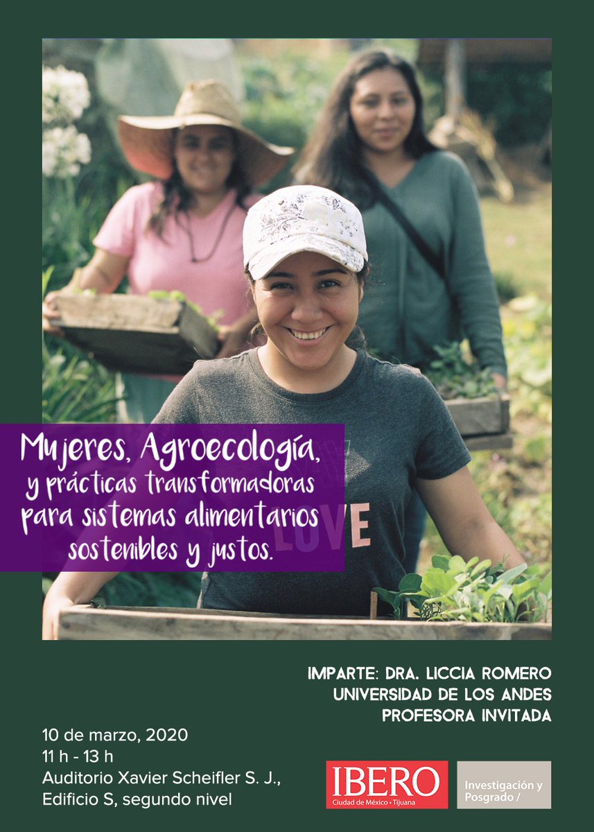 #AgendaIBERO Este 10 de marzo no te pierdas la conferencia "Mujeres, agroecología y prácticas transformadoras para sistemas alimentarios sostenibles y justos". Te esperamos a las 11:00 horas. https://t.co/f3Y2Z57w92