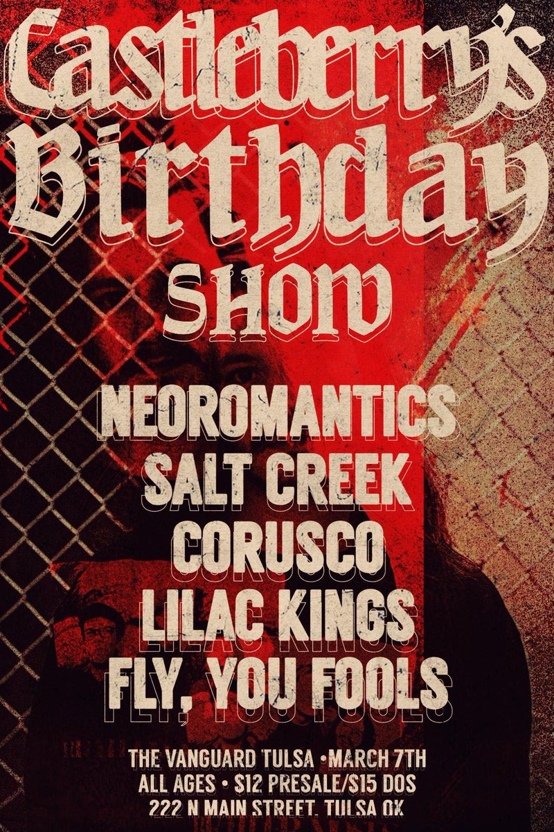 TulsaVanguard's tweet photo. Saturday, 03/07 ////
Castleberry's Birthday Bash Night One
@NeoRomantics // @saltcreekmusic // @coruscomusic // @LILACKINGS // Fly, you fools 
Get tickets: https://t.co/eohBp10cJ8
Event: https://t.co/hOoFRWFbyf https://t.co/rmX1eQgqkU