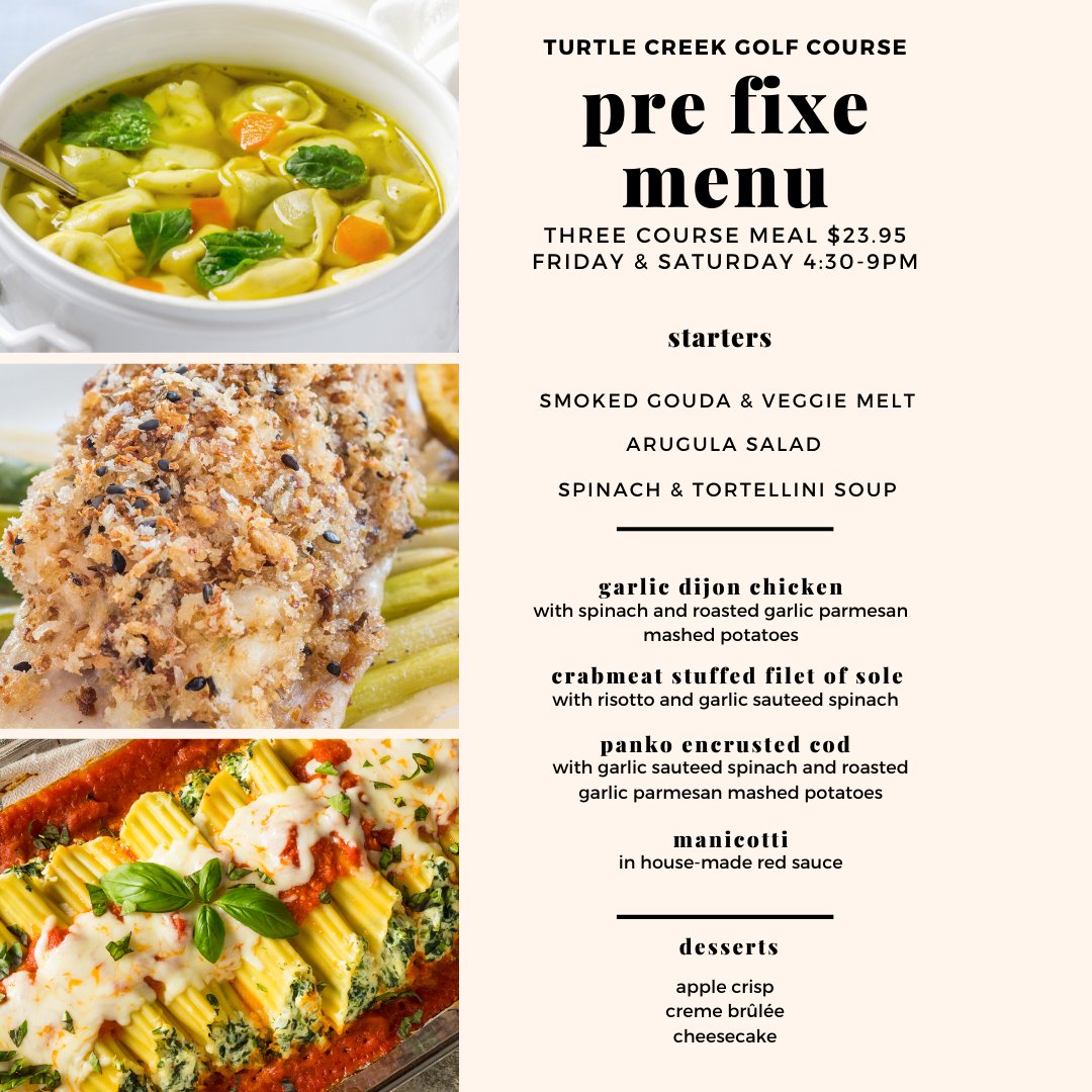 TurtleCreekGolf's tweet photo. Our Pre-Fixe Dinner menu is here!

Friday, 3/6 &amp; Saturday, 3/7 | 4:30PM-9PM
🍴Three Course Meal $23.95

Call to make your reservation (845) 564-3226 https://t.co/hCZugaHNPn