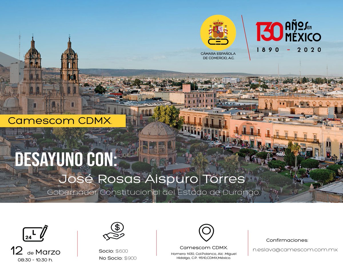 camescommx's tweet photo. No te pierdas la visita de José Rosas Aispuro, Gobernador de Durango, que dará a conocer las ventajas competitivas y la potencia que tiene el estado #Durango para la atracción de la inversión española.

@gobdgo

#EventoCamescom
#130AñosEnMéxico https://t.co/6y67tSWOBZ