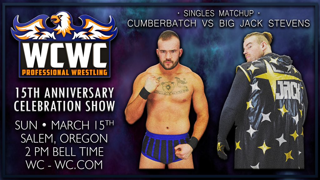 Match Announcement! 

Our 15th Anniversary Show gets even BIGGER as Cumberbatch battles Big Jack Stevens LIVE next Sunday, March 15th in Salem! 

Reserve your tickets now at WC-WC.com! 

#TheWCWC #WCWC15