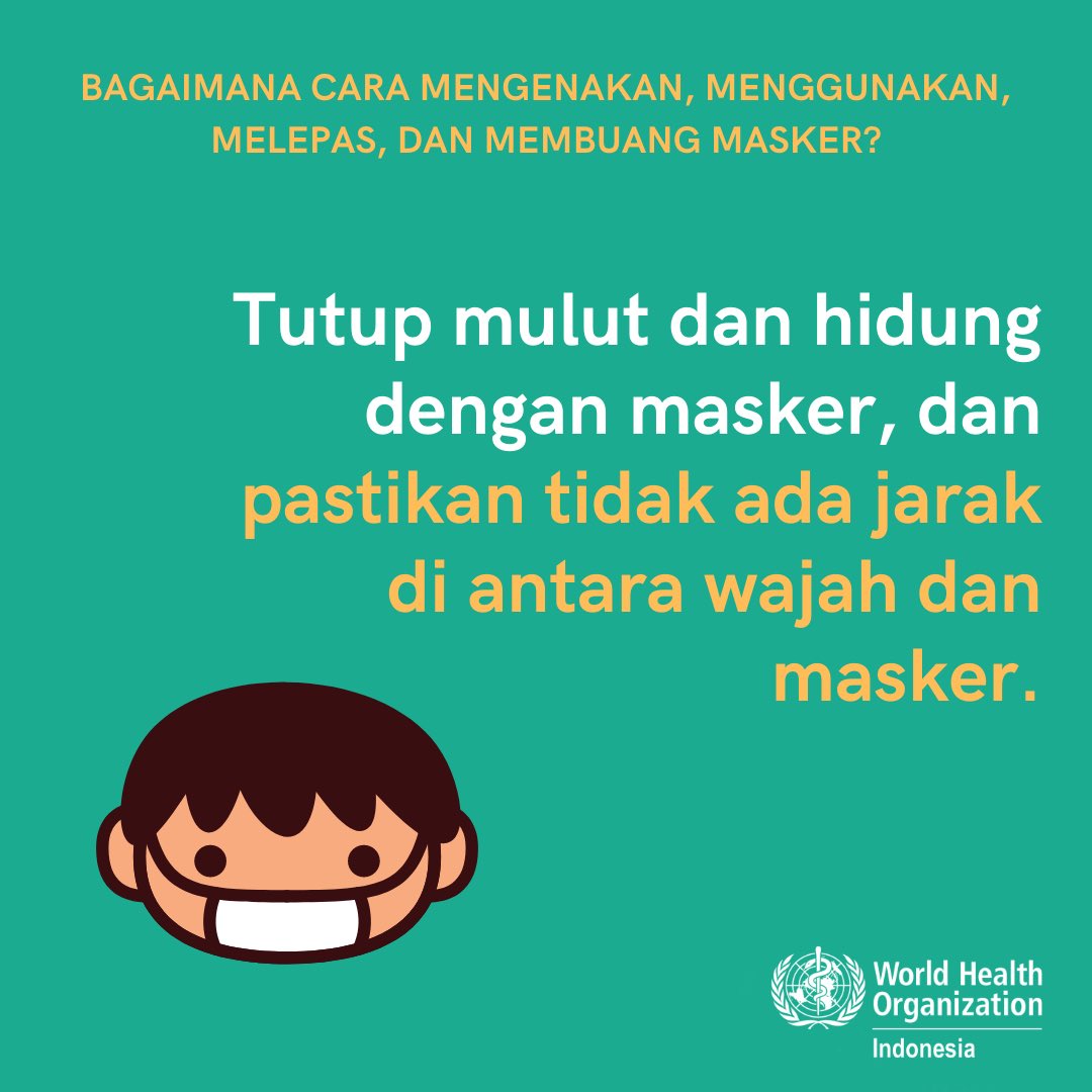 WHO Indonesia On Twitter Bagaimana Cara Memakai Masker Yang Benar Dan Apa Saja Hal Hal Yang Harus Diperhatikan Saat Menggunakan Masker Cek Tips Berikut Ini Dan Untuk Info Lebih Lanjut Mengenai COVID19