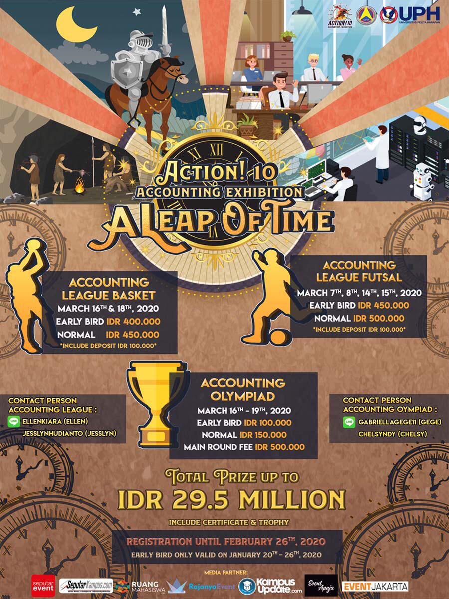 Himpunan Mahasiswa Program Studi Akuntansi (HMPSA) UPH proudly present:
The 10th annual Accounting Exhibition.
ACTION!10: A Leap Of Time

March 7th-19th, 2020
@ Pelita Harapan University Global Campus, Tangerang
-
So what are you waiting for? Come and join us!