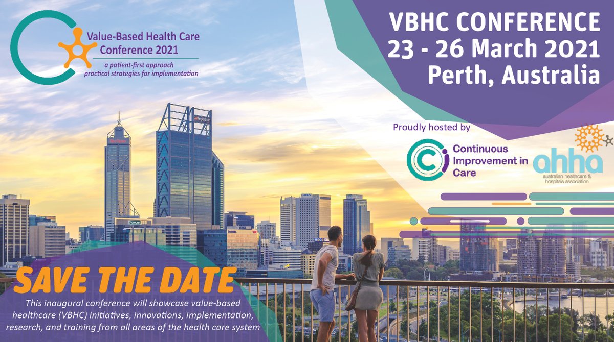 Inviting you to the inaugural VBHC Conference in #Perth in March 2021. Collaborate to identify practical ways to deliver the best outcomes for patients. #vbhc #vbhcconf2021 #valuebasedhealthcare #improvingpatientoutcomes @AusHealthcare @aushealthvalue