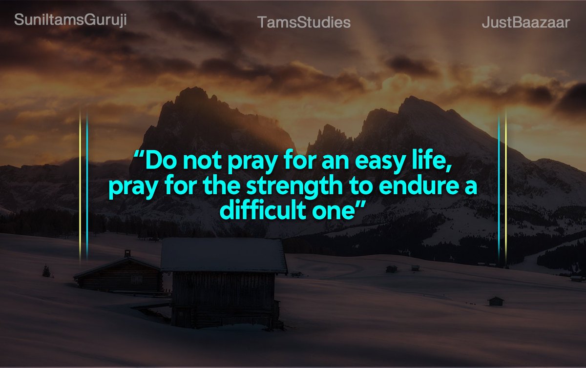 TandavAcharya's tweet photo. "Do Not Pray For An Easy Life, Pray For The Strength To Endure A Difficult One."
#Suniltams #JustBaazaar #JBDigital
#instagood #motivationalquotes #life #goals #quotes #health #fitfam #entrepreneur #business #sport #healthy #instagram #follow #gymlife #like #happy #Mindset https://t.co/BiYgcRUrzN