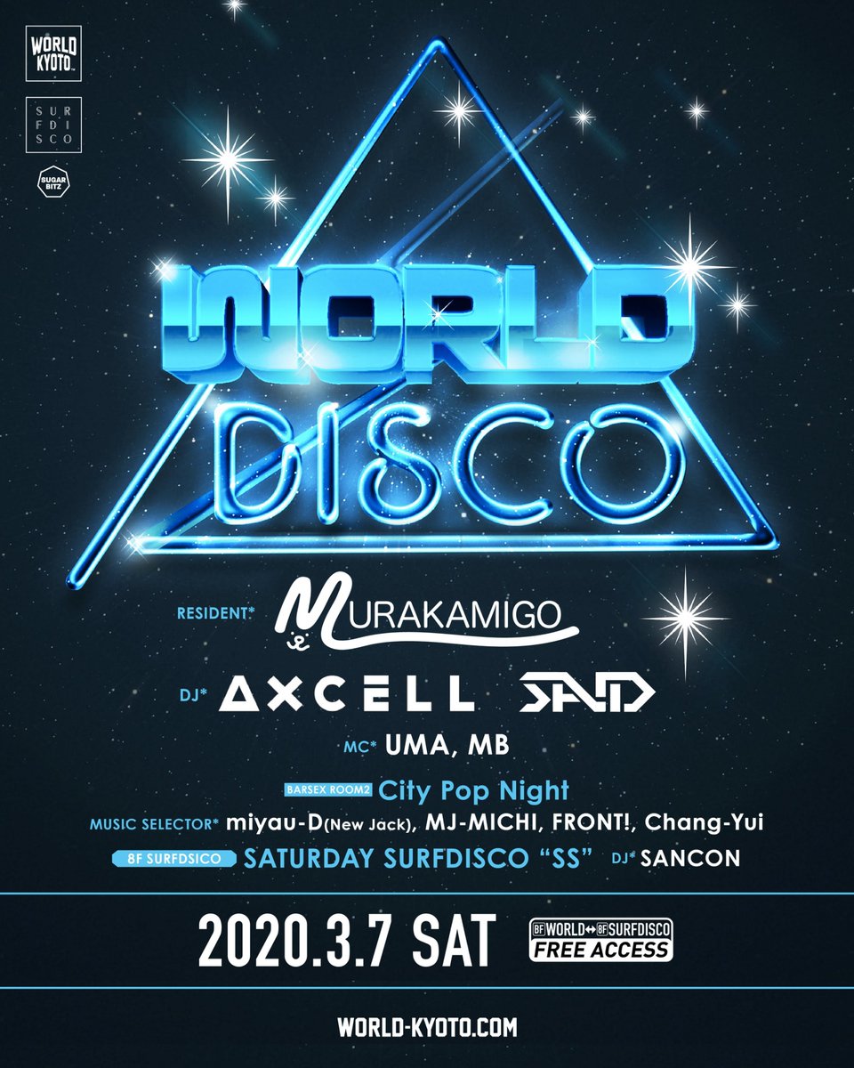 worlddisco_'s tweet photo. 💥今週土曜日💥

2020.3.7(Sat)
WORLD DISCO
@WORLD_Kyoto
 
Main DJ* @djmurakamigo
DJ* @DJAXCELL / @SAiD_JPN
MC* @yamada_MCM / @MB1221
BARSEX* @MIYAUD / @mj23michi / FRONT! / Chang-Yu https://t.co/vjPyue95JD