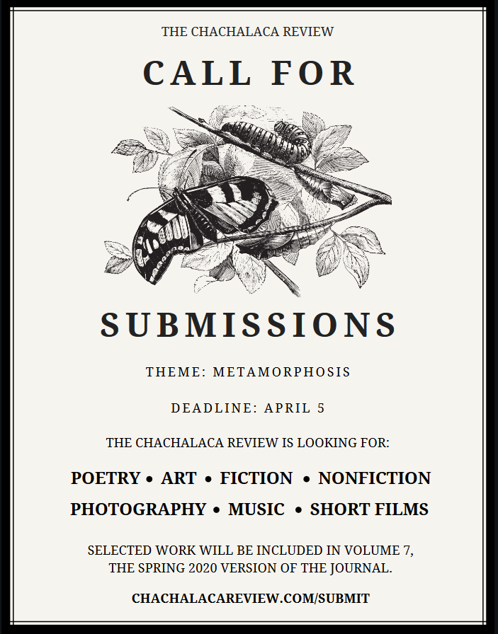 thechachalaca's tweet photo. There's still time to submit to The Chachalaca Review! Selected work will be included in Volume 7 of the Spring 2020 issue. Submit here: https://t.co/ICRX94Y6O9. We look forward to receiving your submissions! -The Chachalaca Review https://t.co/3lX0bOZowM