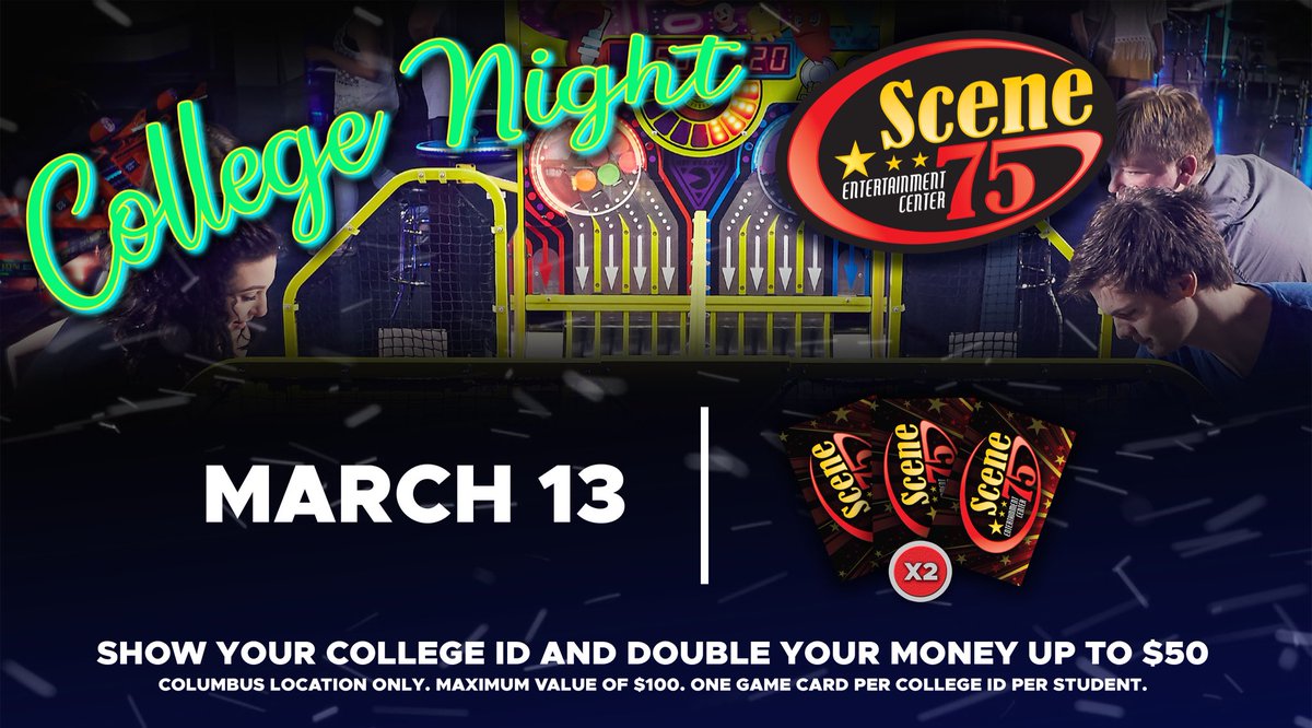 You've been studying hard, now come release some stress at Scene75! 😎 

Show your College ID at the Welcome Desk and double your money up to $50! 🤪 One of our best deals yet!