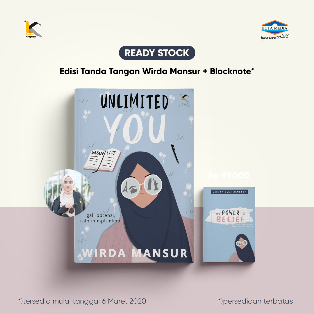 Selain memotivasimu untuk menggali potensi diri, dalam buku ini, Wirda Mansur juga mengajakmu berdiskusi tentang berpikir positif.

Buku Unlimited You edisi tanda tangan + Blocknote bisa kamu dapatkan di Shopee.co.id/gerobakbuku, Tokopedia.com/gerobakbuku, Bukalapak.com/gerobakbuku341