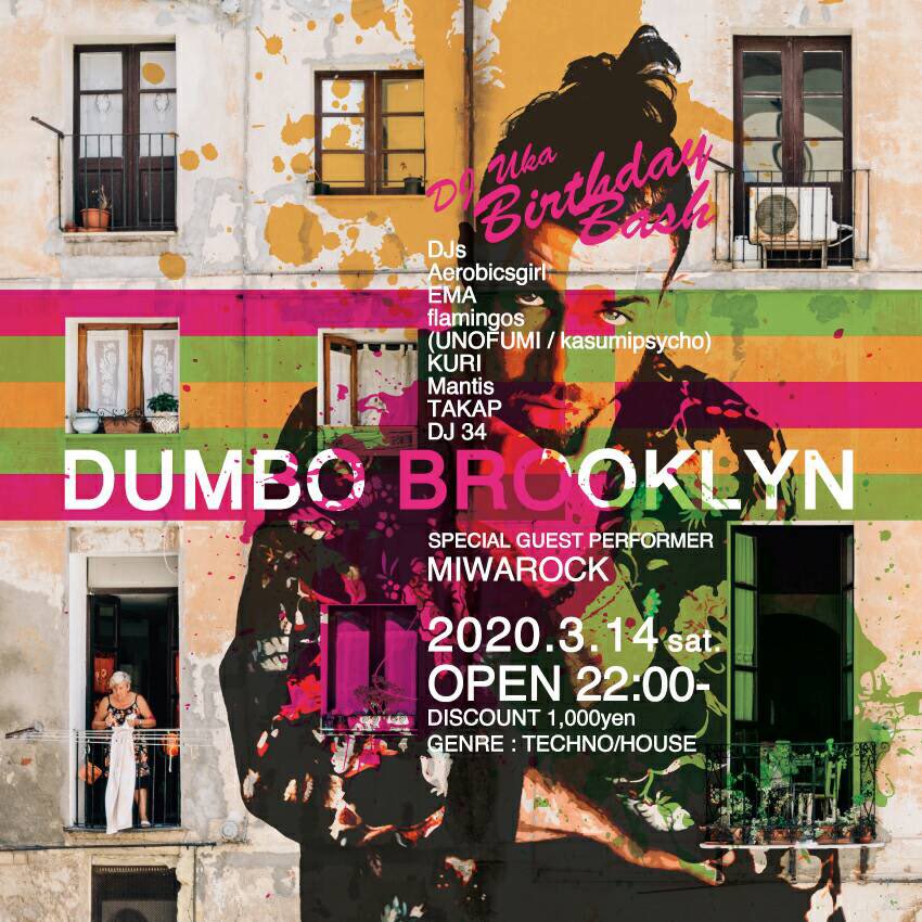 djuka319's tweet photo. 2020.3.14 sat

"Dumbo BrookIyn"
-DJ Uka birthday bash- 
@ cafe FLAMINGO
東京都渋谷区宇田川町10-2 

OPEN 22:00-4:30
DOOR 1,500yen
Discount/tourist 1,000yen

#tokyo #shibuya #dumbobrooklyn #nyc #house #techno #dj #party #flatparty #dumbobrooklyntokyo #art #livepaint #burlesque https://t.co/OEoZXxYDu9