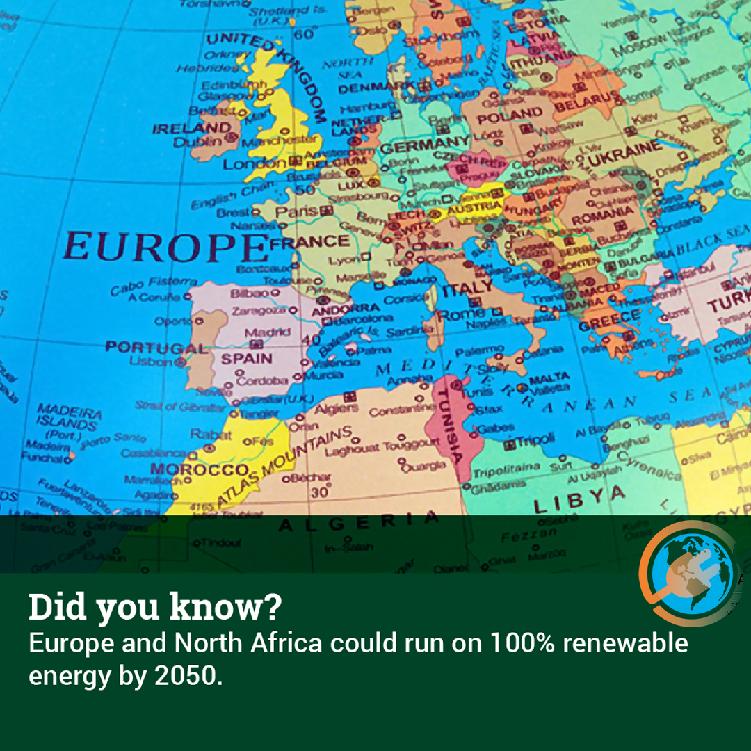 Did you know? Europe and North Africa could run on 100% renewable energy by 2050.