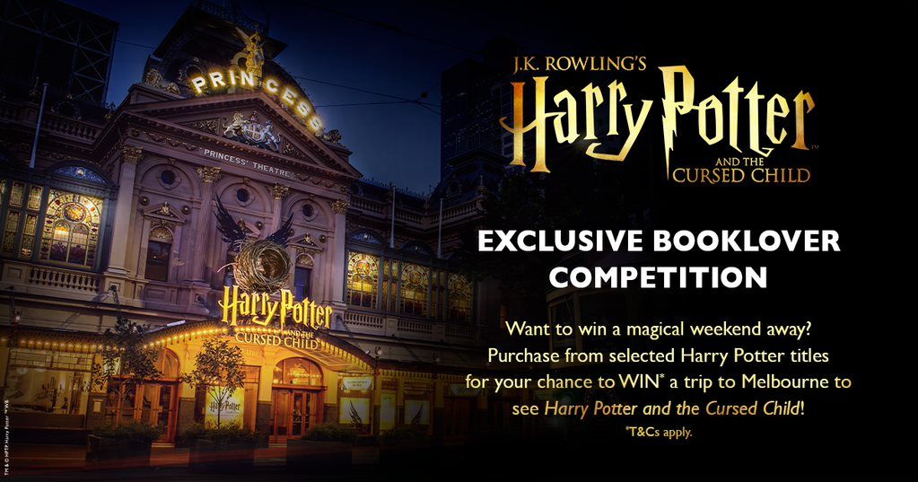 Win a magical trip away to see The Cursed Child in Melbourne!

Simply purchase from our selected Harry Potter titles in store and be a Dymocks #Booklover member to be automatically entered.

Not a member? You can join for free!