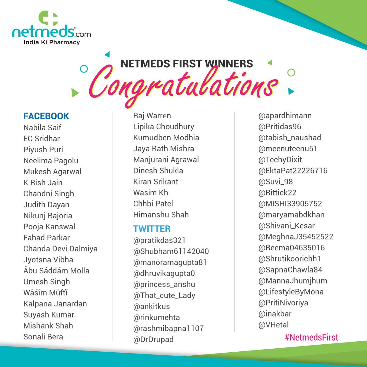 The #NetmedsFirstContest winners have arrived! 💯

All the winners get a FREE Netmeds First membership worth Rs. 1499. Congratulations! 

Like and retweet this post if your name is on the list. 🙌 

#ThursdayMotivation #IndiaKiPharmacy #NetmedsFirst #MSDhoni #Health