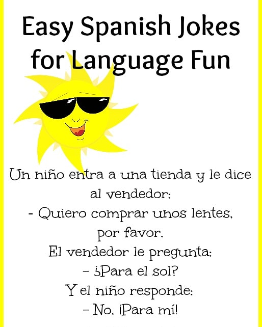 espanolconmarta's tweet photo. A boy goes into a shop and says to the shopkeeper: 
"I want to buy some glasses, please". 
The shopkeeper asks: 
"For the sun?" 
And the boy replies: 
"No, for me!"
.
#SpanishMemes #MemesEspañol  #spanishindublin
#SpanishJokes #chistesobreespañoles #simplespanish #spanishforkids https://t.co/6VhxqtxGok