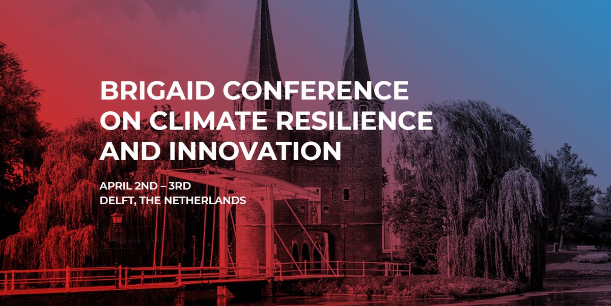 brigaid_eu's tweet photo. SAVE THE DATE:
BRIGAID will hold a two-day Conference on Climate Disaster Resilience and Adaptation.
April 2nd-3rd, Delft (The Netherlands)
Register now! https://t.co/LsH4p0Z8dA
#brigaid_eu #H2020 #easme #ClimateInnovationWindow #brigaidConf2020 #climateresilience2020 https://t.co/FRo8VdE4rd