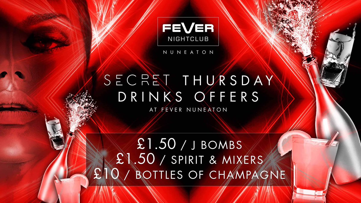 FEVERNUNEATON's tweet photo. Join us from 10pm tonight as we kickstart the weekend with the return of SECRET THURSDAY!

🥤Drinks are only £1.50 ALL NIGHT🥤

👯‍♀️Be a VIP from just £35!!👯‍♀️

For free entry all night text:

📱THURSDAY &amp; YOUR NAME to 64446📱 https://t.co/09wwKcjpLL