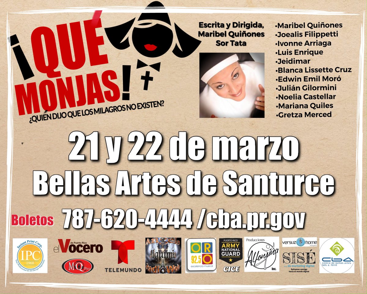#QueMonjasElMusical 21 y 22 de marzo en Bellas Artes de Santurce. Una obra para toda la familia. Te invita: AngelsAlquimiaRadioWeb.com