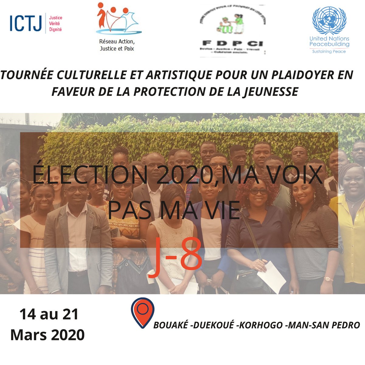 ci_jeune's tweet photo. Plus que 8 jours avant les débuts de la tournée dans les villes de Bouaké, de Korhogo, de Duekoué, de Man et San pedro. Si vous êtes populations de ces 5 villes, Restez mobilisés.
Élection 2020, ma voix pas ma vie.
@UNPeacebuilding @theICTJ @Suma2000 @pnudcotedivoire https://t.co/ehr5CrUBre