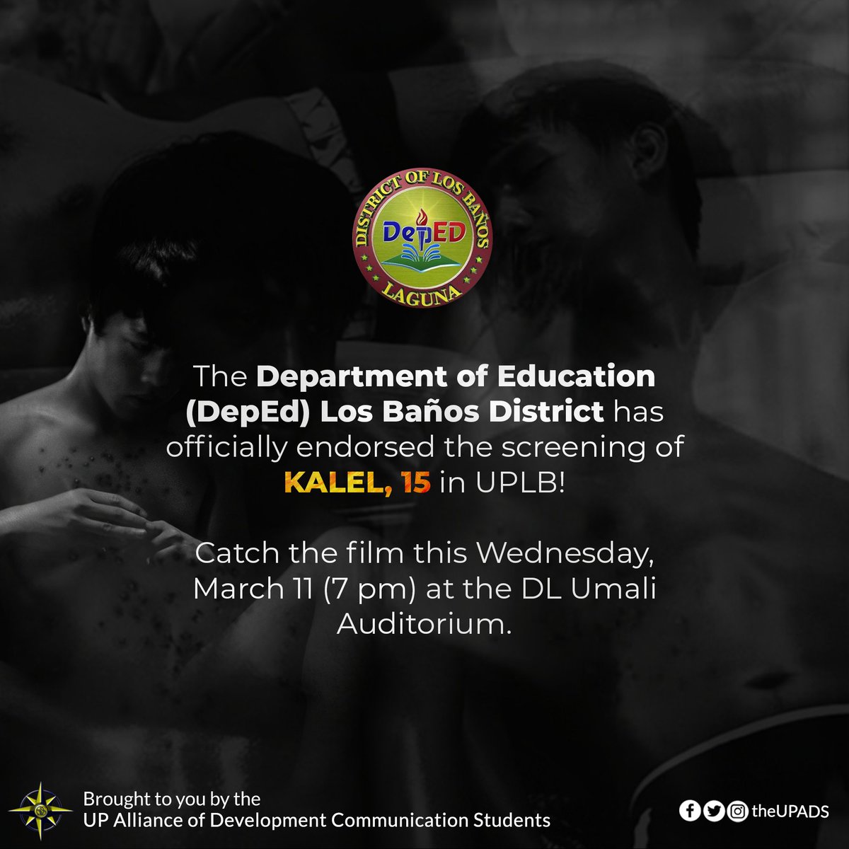 theUPADS's tweet photo. The Department of Education (DepEd) Los Baños District has officially endorsed the screening of KALEL, 15 in UPLB!
Catch the film this Wednesday, March 11 (7 pm) at the DL Umali Auditorium.
#KALEL15inUPLB
#UPADS22 https://t.co/JHNaOLPPkG