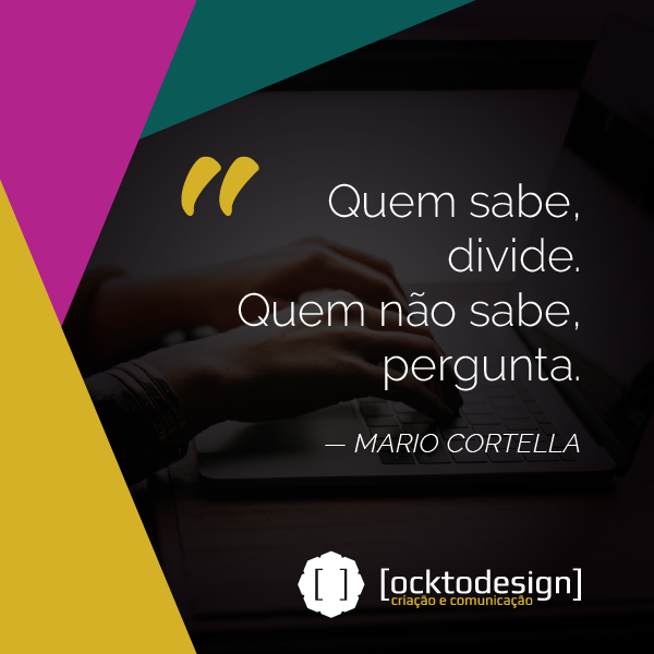 ocktodesign's tweet photo. "Quem sabe, divide. Quem não sabe, pergunta."
Feliz aniversário @cortellaoficial ! 🎉
#frasedemestre #inspiracao #vailaefaz #educacao #filosofia #cortella #conhecimento #criacao #ocktodesign https://t.co/nVkglsaBk9