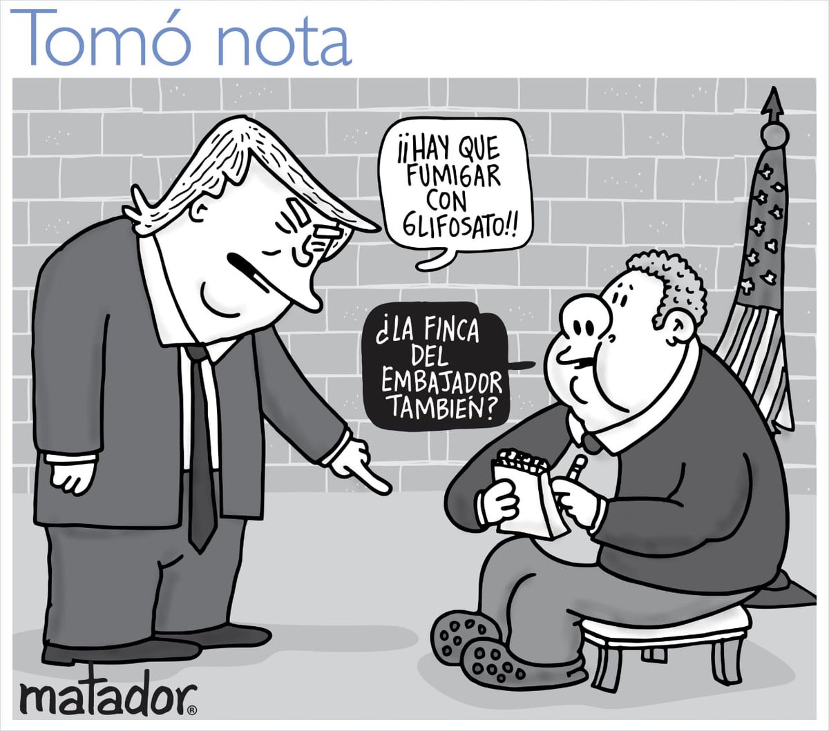 EstebanAriasAr3's tweet photo. La orden de envenenar los campos colombianos por parte de Trump y la actitud  indigna de nuestro mal llamado "presidente", no pudo ser mejor graficada por Matador!!! https://t.co/F5NMkXitHl