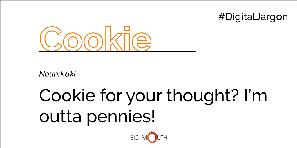 BeBigMouth_'s tweet image. Well, cookies are actively seeking your digital trailmarks and they surely know your thoughts!
 
#DigitalJargon #BeBigMouth