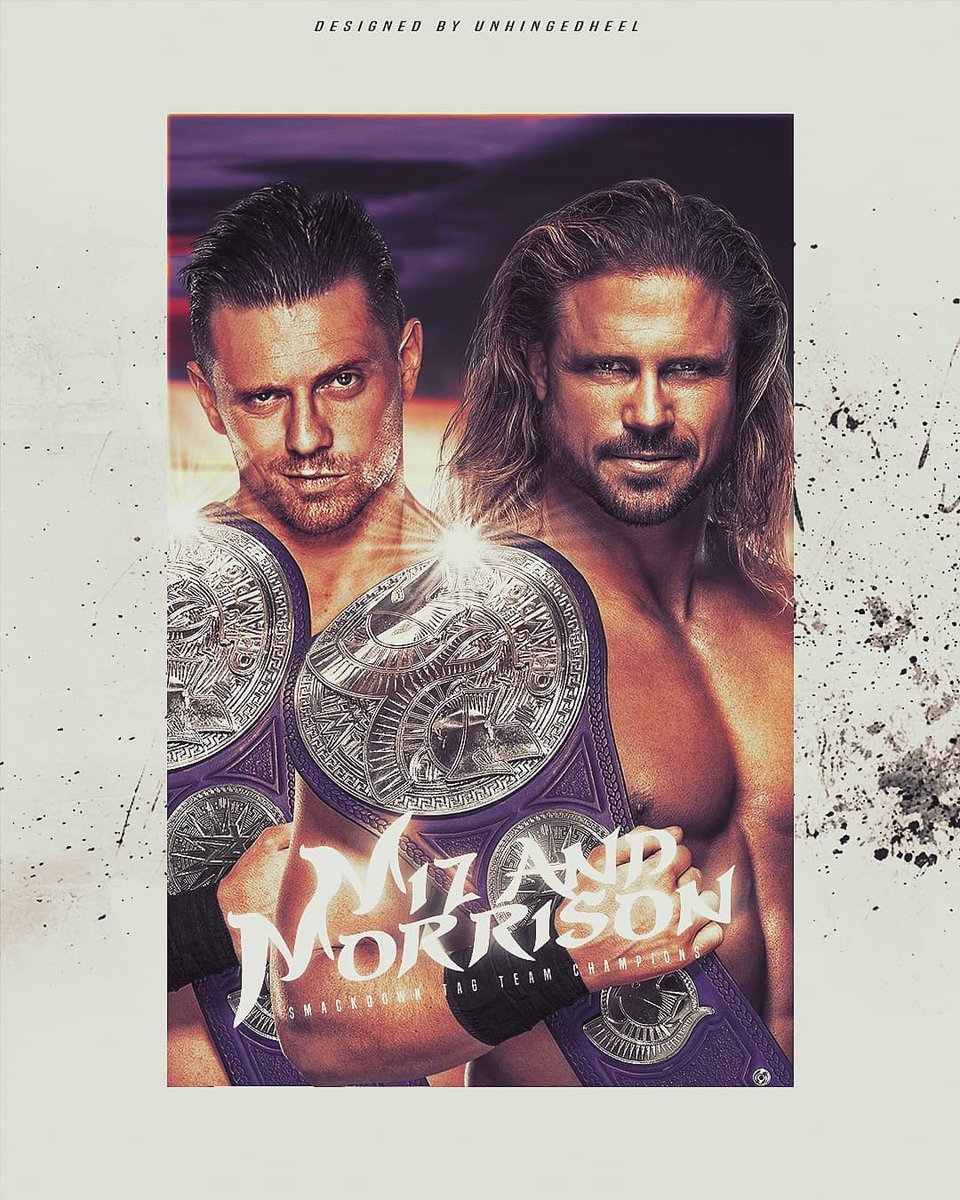iamunhingedheel's tweet photo. SmackDown Tag Team Champions || Miz X Morrison

#wwe #raw #smackdown #nxt #luchaunderground #wrestlemania #royalrumble #wrestling #digitalart #Photoshop #wwefanart #wwelivecoverage #Miz #JohnMorrison  #worldwrestlingfederation #wwf #RawisWar #RingOfHonor #roh #mondaynightwars https://t.co/KE9eBrY8hY