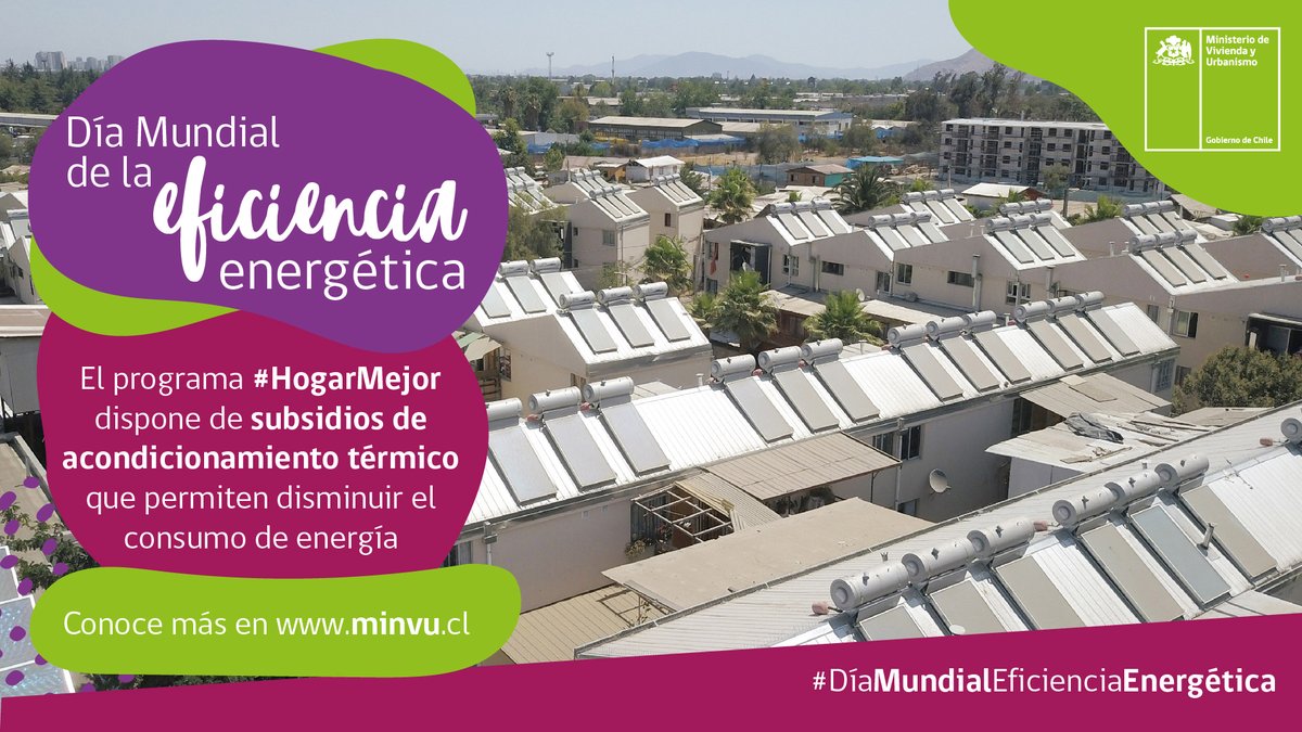 El #DíaDeLaEficienciaEnergética nos invita a tomar conciencia sobre el cuidado de la energía. Nuestro programa #HogarMejor cuenta con subsidios de acondicionamiento térmico que permite a las familias tener #MásEficienciaEnergética en sus viviendas🏠+ info minvu.cl