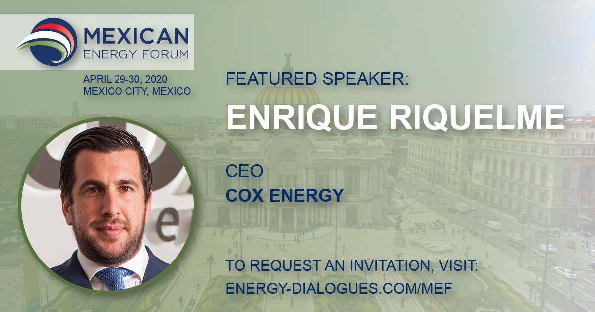 Energy_Dialogue's tweet photo. We are delighted to welcome @RiquelmeEnrique of @Cox_Energy, as a speaker at the 2020 #MexicanEnergyForum in April.
To request an invitation to the forum, please visit https://t.co/TS3pmsxcYQ
#MEF2020 #JointheDialogue #energy #EnergiasRenovables #Sostenibilidad https://t.co/e8Q6EW0sO3