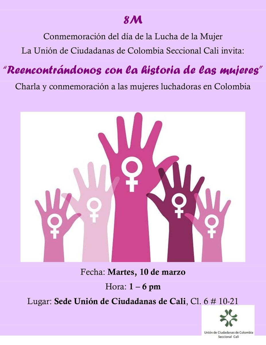 UnionCali's tweet photo. En el marco del 8M, Día Internacional de la Lucha de la Mujer, lxs invitamos a este conversatorio sobre la historia de la lucha de la mujer colombiana., el día 10 de marzo a partir de la 1 pm en nuestra sede. Lxs esperamos! https://t.co/acgRCLJbVs
