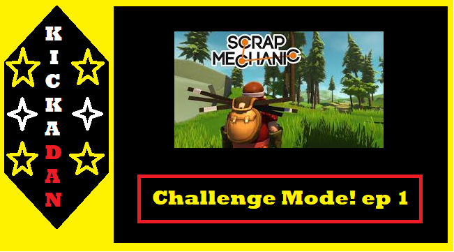 KickaDan's tweet photo. I take on Challenge Mode in Scrap Mechanic!

https://t.co/5JhP27MB8t

#scrapmechanic #challenge #mode #challengemode #backatitagain #youtuber #videogamers #newvideo https://t.co/hmZ0TLdtFW