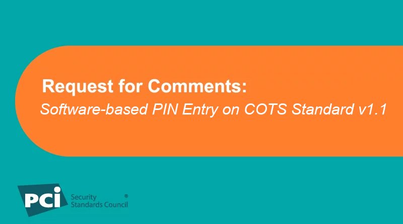 AquiaSolutions's tweet image. Request for Comments: Software-based PIN Entry on COTS Standard v1.1:   From 2 March to 31 March 2020, PCI SSC stakeholders can participate in a Request for Comments (RFC) on the Software-based PIN Entry on… dlvr.it/RRJvCw #PTSPOI #Participation #RequestforComments