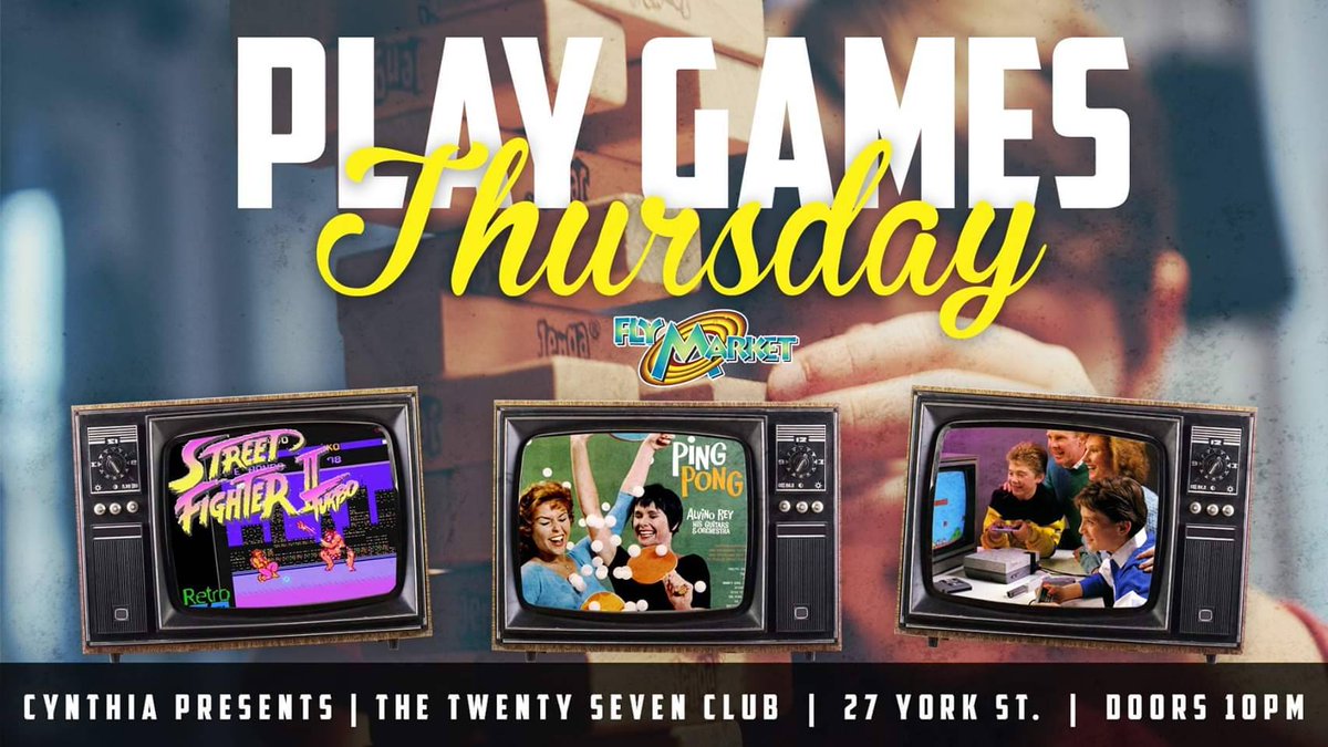 Tonight!

Cynthia Presents &amp; The 27 Club 
Play Games Thursdays - Game Night at The 27 Club Ottawa

Bar Games, Board Games, Video Games, Giant Jenga, Darts, Ping Pong and more!

$4 Tequila
No Cover
Every Thursday 

Also look for Fly Market pop ups on some Thursdays!