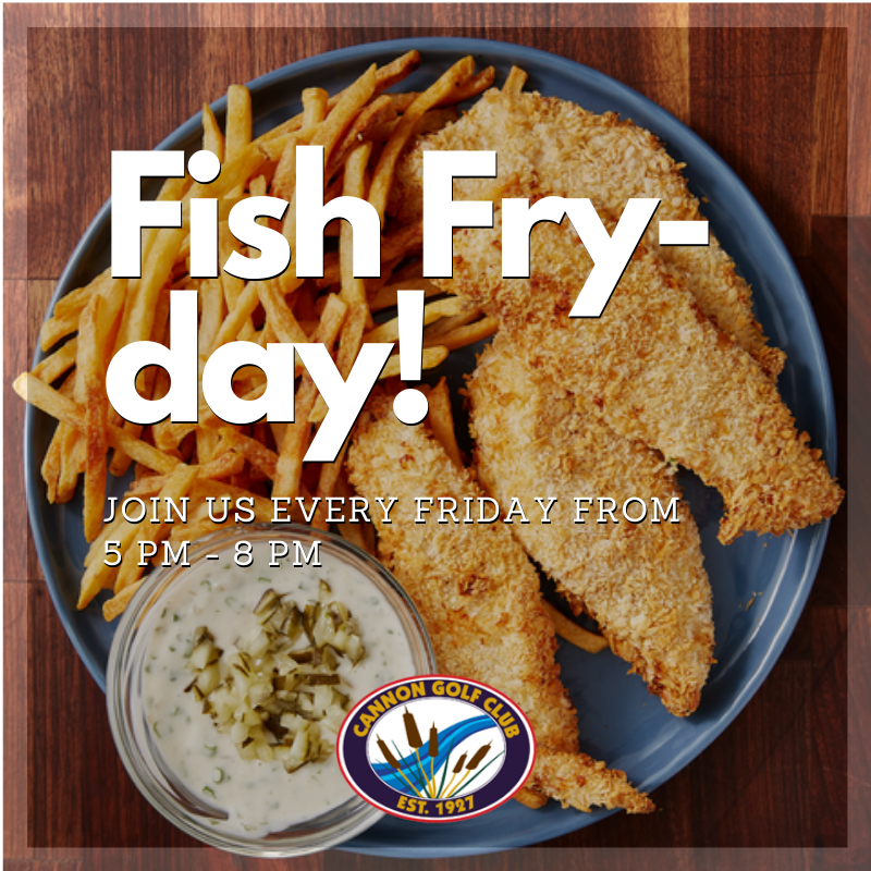 cannongolfclub's tweet photo. Tomorrow is Fried Fish Fry-Day! We'll see you there from 5:00 pm - 8:00 pm! https://t.co/Gfqz2ZOCm5