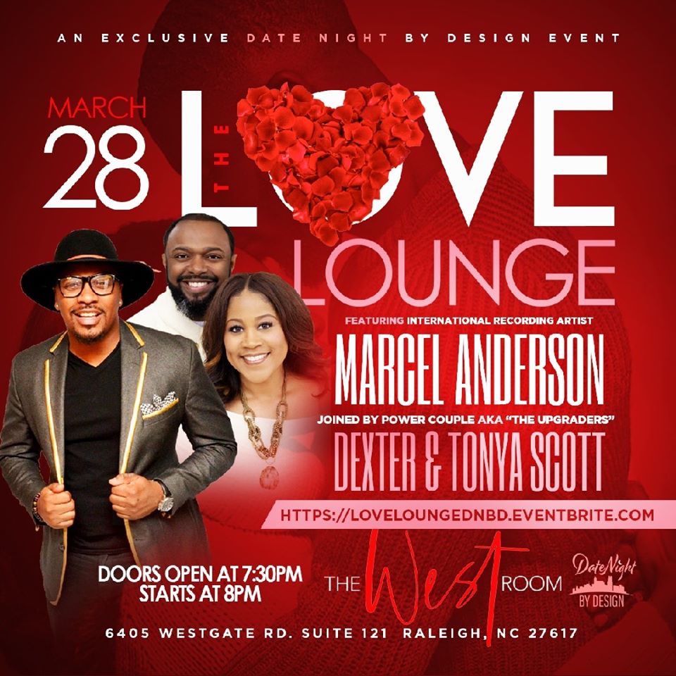The perfect date for couples. Do something different. Experience the DateNight By Design 1st 2020 Couples Event with the musical sounds by Marcel Anderson and Relationship Advice and Business from The Scotts - Triangle Power Couple.

Get Your Ticket Today - See Flyer For Details