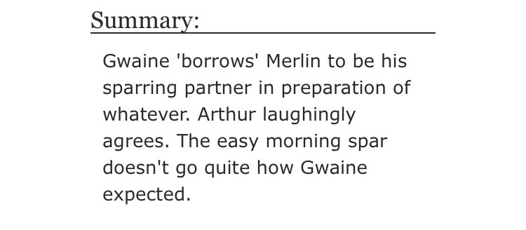 • The Fearsome Sir Martin by mollrach13  - Gen, merlin & gwaine  - Rated G  - canon era, humour, Bamf!Merlin  - 2281 words  https://archiveofourown.org/works/556350 